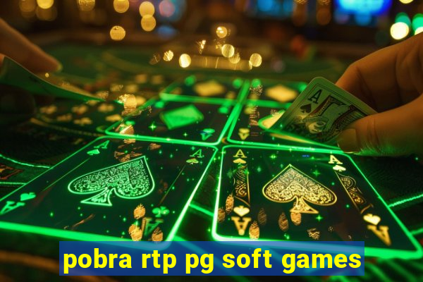 pobra rtp pg soft games